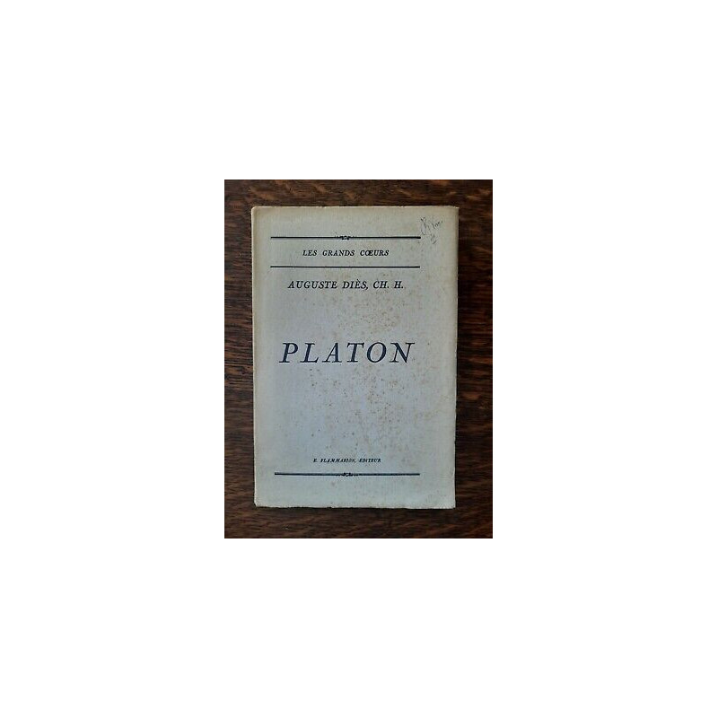 Auguste diès ch h Platon Ernest flammarion