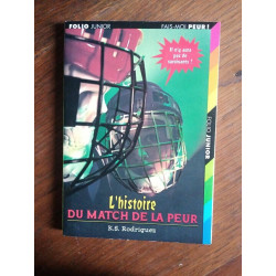 k s Rodriguez L'histoire du match de la peur