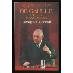 Jean DE GAULLE et les MASS media L'image du Général