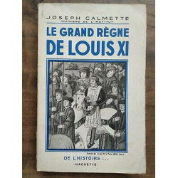Le grand règne de Louis XI hachette
