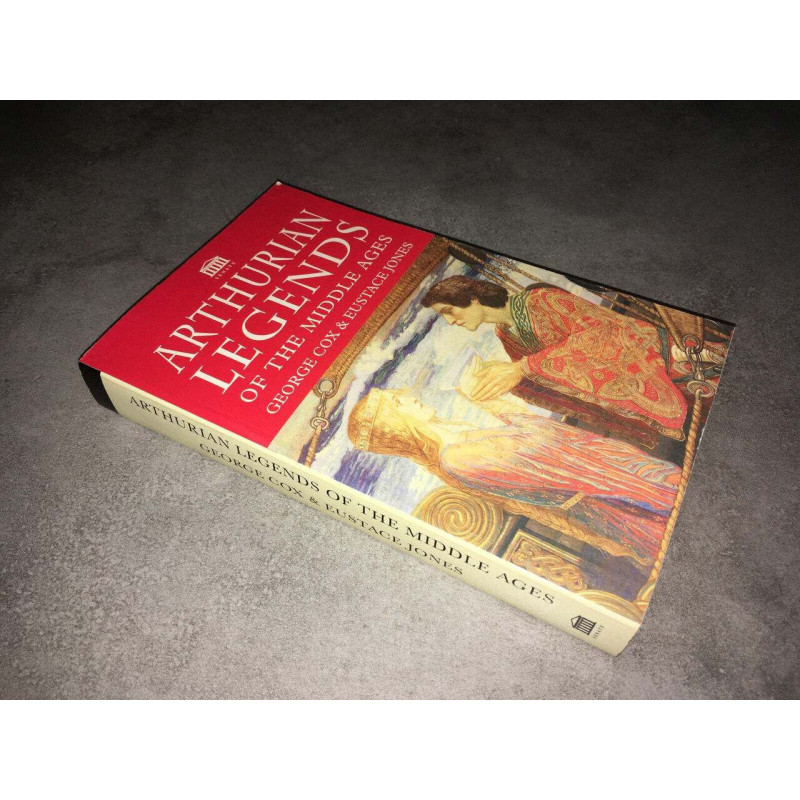 George Cox Eustace Jones ARTHURIAN LEGENDS OF THE MIDDLE AGES Senate