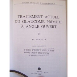 TRAITEMENT ACTUEL GLAUCOME PRIMITIF A ANGLE OUVERT