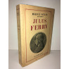 JULES FERRY 1832 1893 éd Flammarion 1947