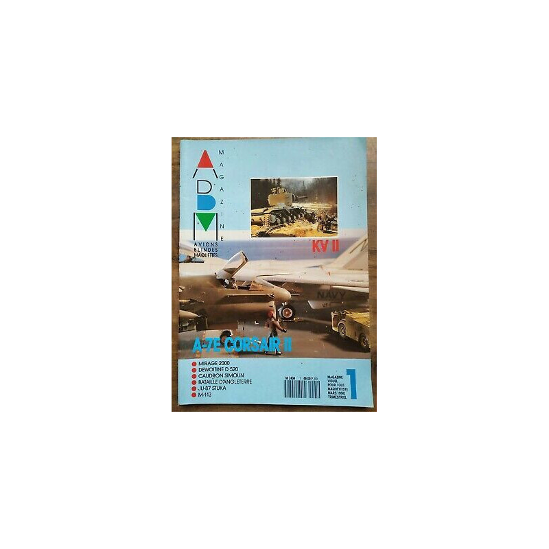 ABM Avions Blindes Maquettes Magazine a 7e Corsair II Nº 1 Mars 1990