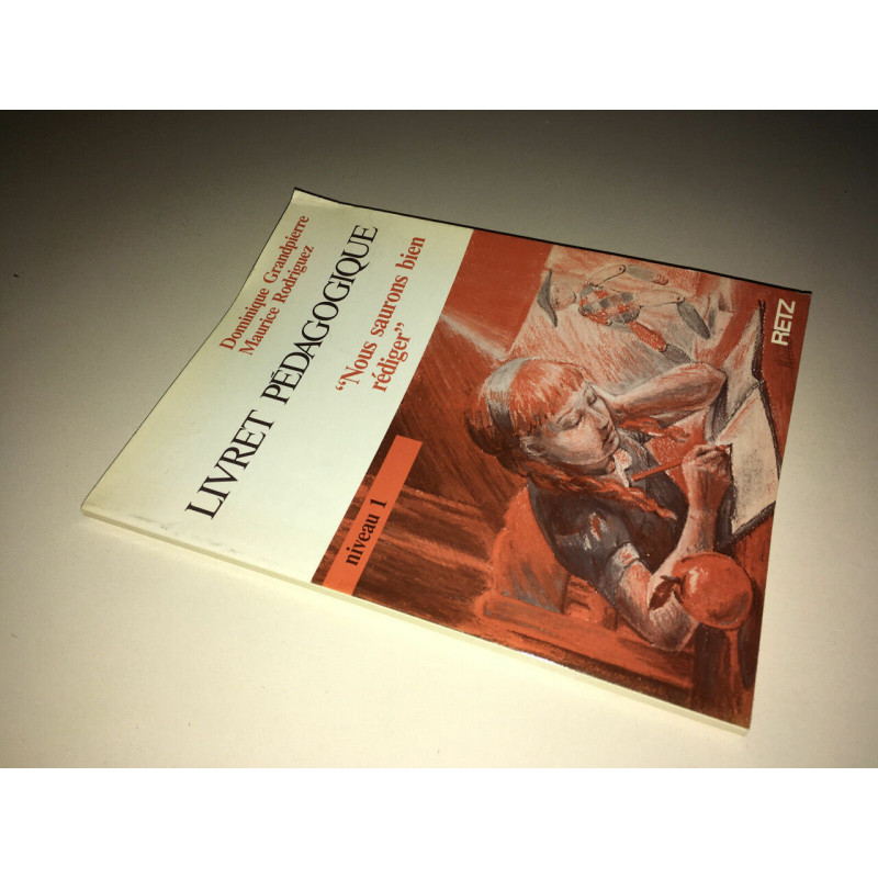 LIVRET PEDAGOGIQUE nous saurons bien rédiger 63pp