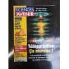 Sciences et Avenir n 624 téléportation ça marche Février 1999