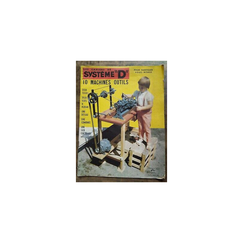 Les Cahiers de Système D 10 Machines Outils Nº 39 1966