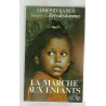 Edmond KAISER Terre des hommes La marche aux enfants