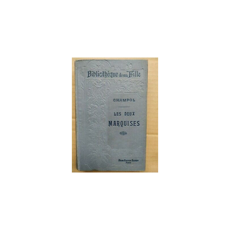 Champol - Les deux Marquises Bibliothèque de Ma Fille