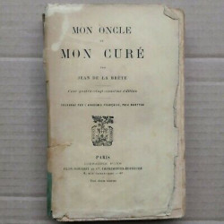 Jean de La Brète Mon oncle et Mon Curé Librairie plon