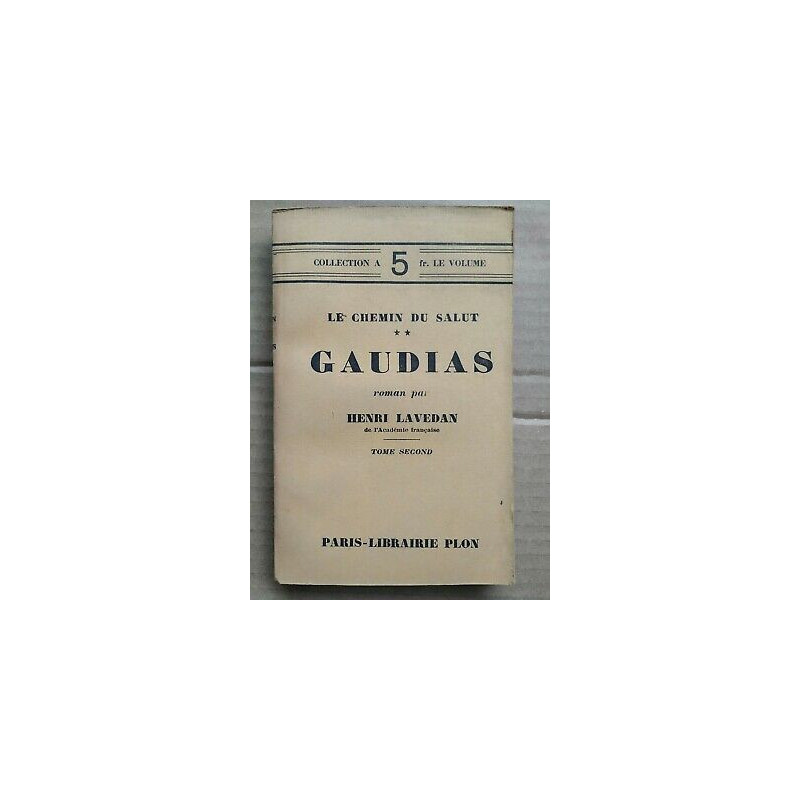 Le Chemin du Salut Gaudias Librairie plon