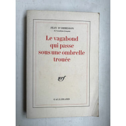 Le vagabond qui passe sous une ombrelle trouéegallimard