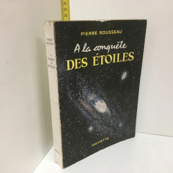 A LA CONQUETE DES ETOILES éd Hachette ae 16648