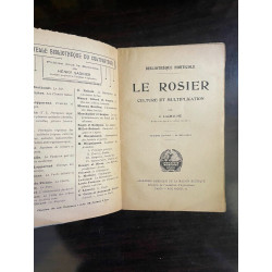 J. Lachaume - Le Rosier Culture et Multiplication Librairie Agricole