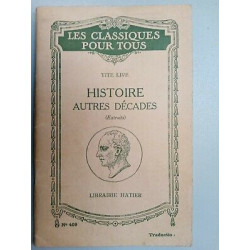 Tite Live Histoire Autres Décades Les Classiques Pour tous
