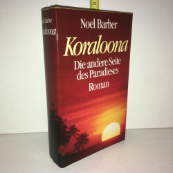 KORALOONA DIE ANDERE SEITE DES PARADIESES Roman