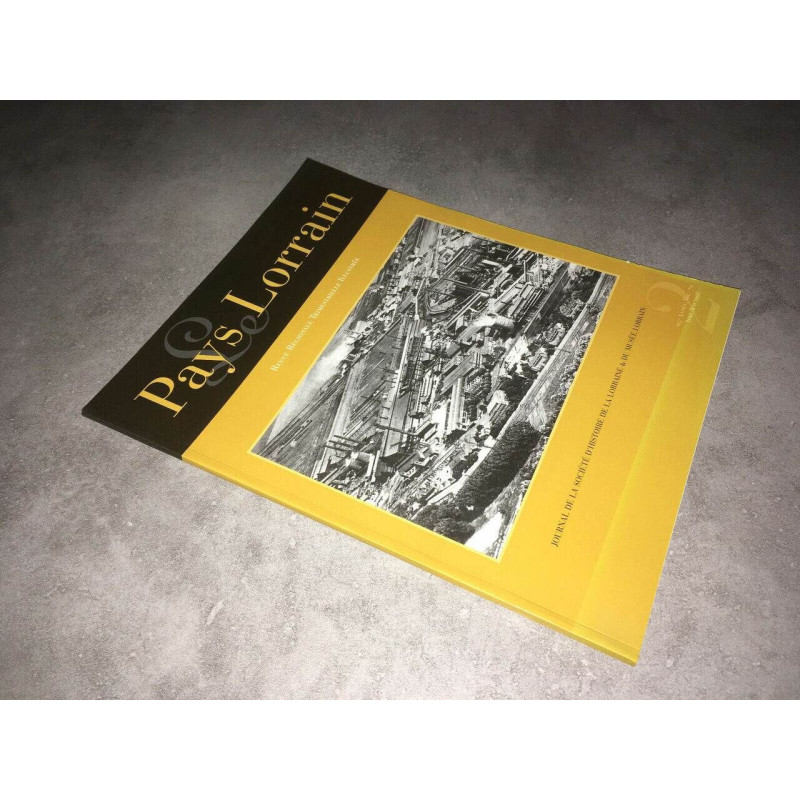 Revue LE PAYS LORRAIN Avril 1998 2 JOURNAL SOCIETE HISTOIRE DE...