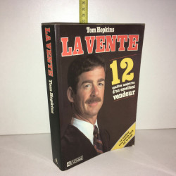 Tom Hopkins LA vente 12 QUALITES MAJEURES D'UN EXCELLENT VENDEUR