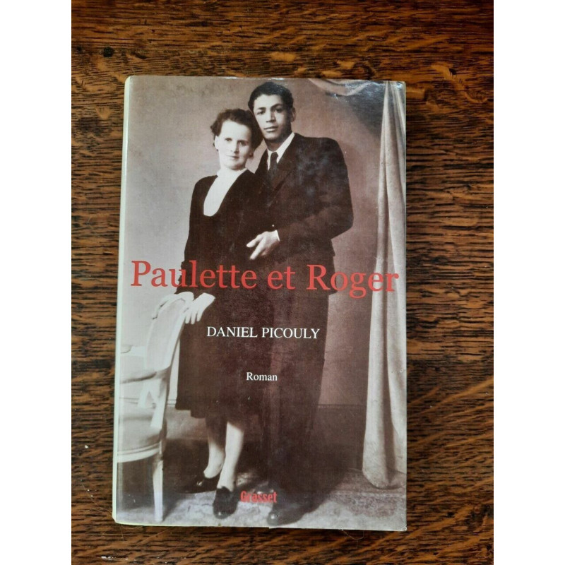 Daniel Picouly Paulette et Roger