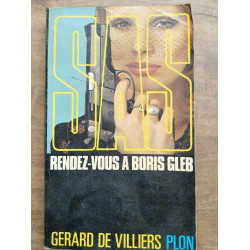 Gérard De Villiers SAS rendez vous à Boris Gleb