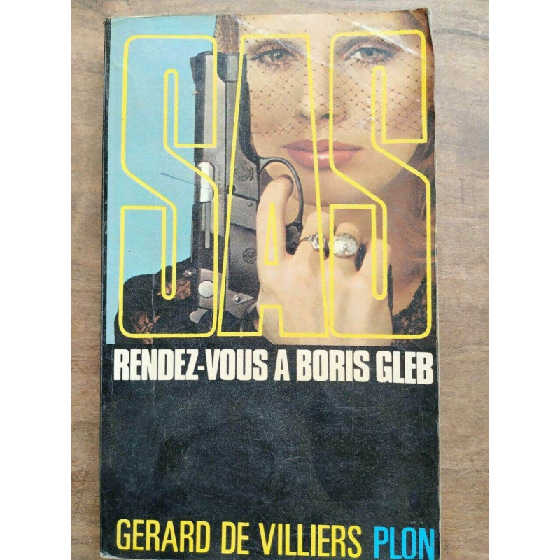 Gérard De Villiers SAS rendez vous à Boris Gleb