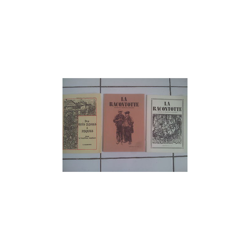 lot 3 revues LA RACONTOTTE nature et traditions Franc Comtoises n...