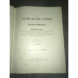 j c heer LE LAC DES quatre cantons ET LA SUISSE PRIMITIVE 800 gravure
