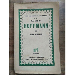La vie d'hoffmann Vies des Hommes illustres n6 gallimard