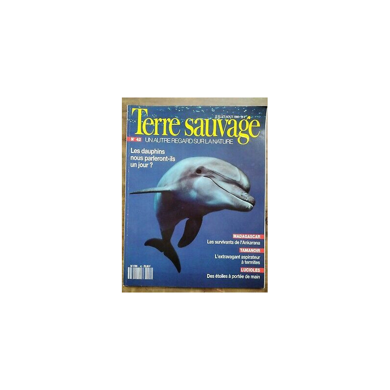 Terre Sauvage n42 juillet août 1990 Les Dauphins nous parleront...