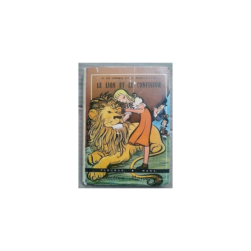 g de Corbie et h Robitaillie Le lion et Le confiseur