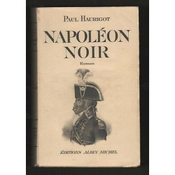 Paul Haurigot NAPOLEON NOIR Roman