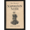 Paul Haurigot NAPOLEON NOIR Roman