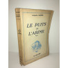 Jacqueline Marénis LE PUITS DE L'ABIME roman éd La clé d'or