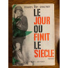 Francis Irby gwaltney Le jour ou finit Le siècle