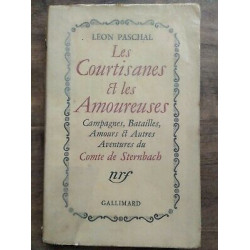 Léon Paschal Les Courtisanes et Les Amoureuses gallimard