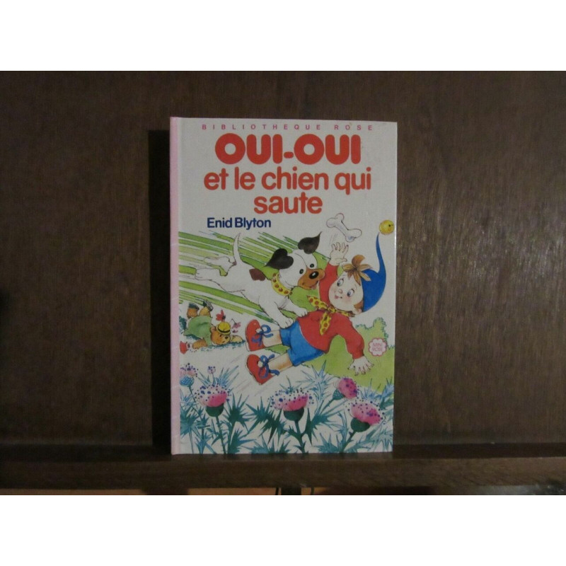 oui oui et le chien qui saute Bibliothèque Rose Hachette