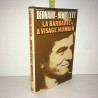 LA BARBARIE A VISAGE HUMAIN France Loisirs 1979