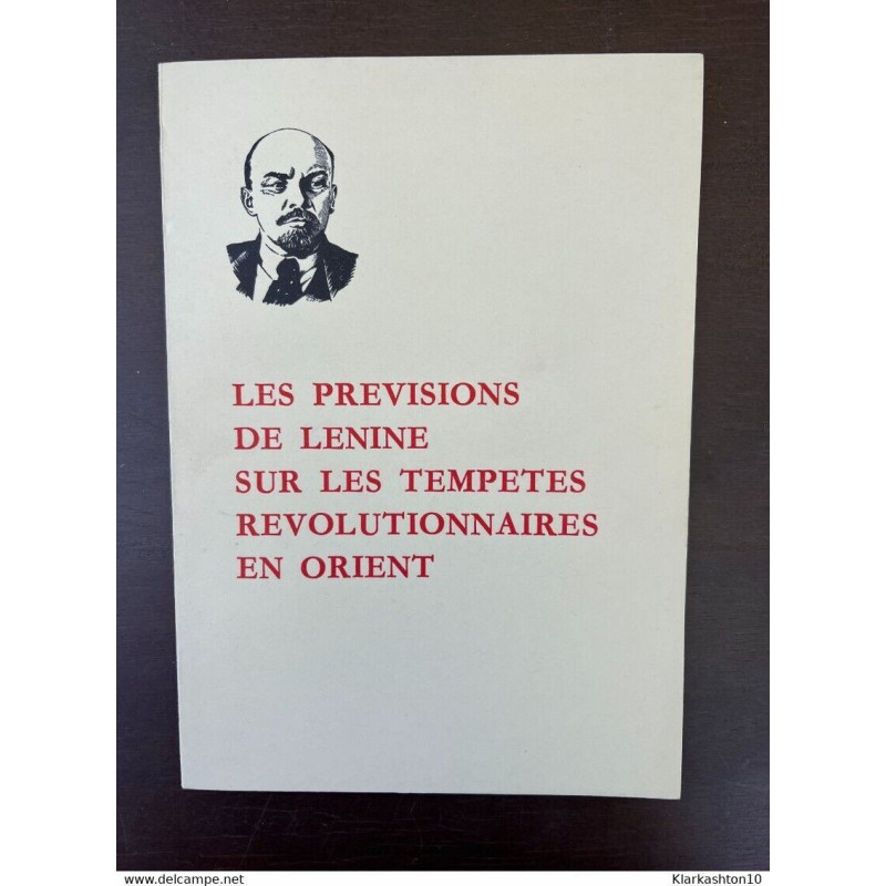 Les previsions de Lenine sur Les tempêtes revolutionnaires en orient