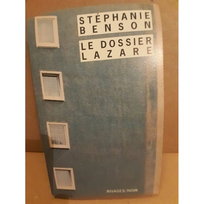 Stéphanie Benson Le dossier Lazare rivagesnoir