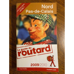 Le guide du routard nord pas de calais hachette 20092010