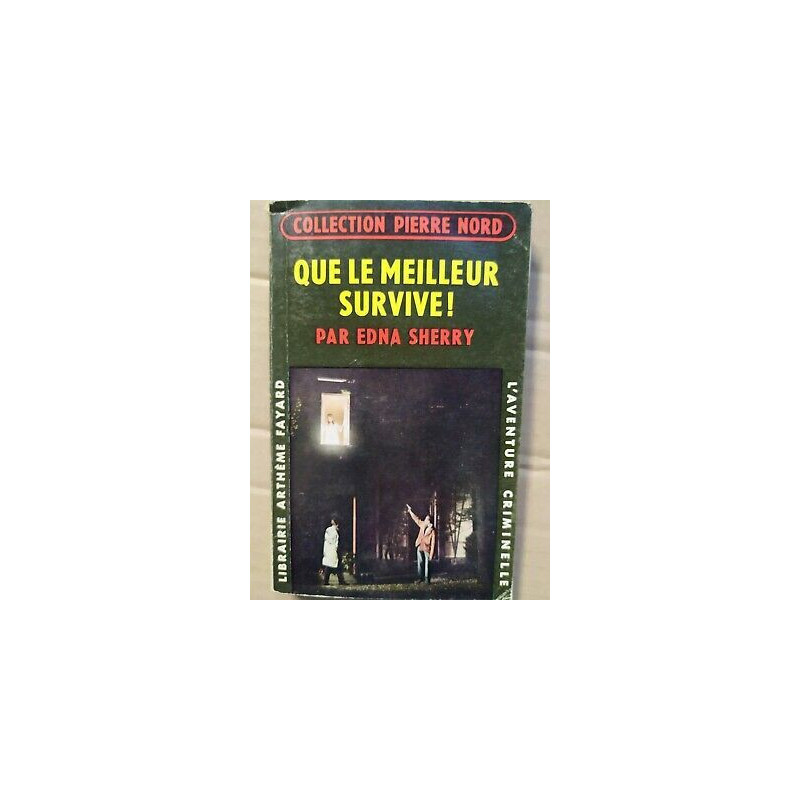 Edna Sherry Que le meilleur survive Collection