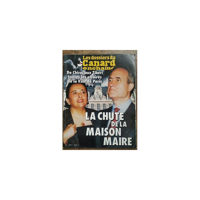 Les Dossiers du Canard enchaîné Nº65 La chute de La maison maire...