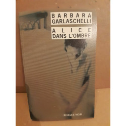 Alice dans l'ombre rivagesnoir