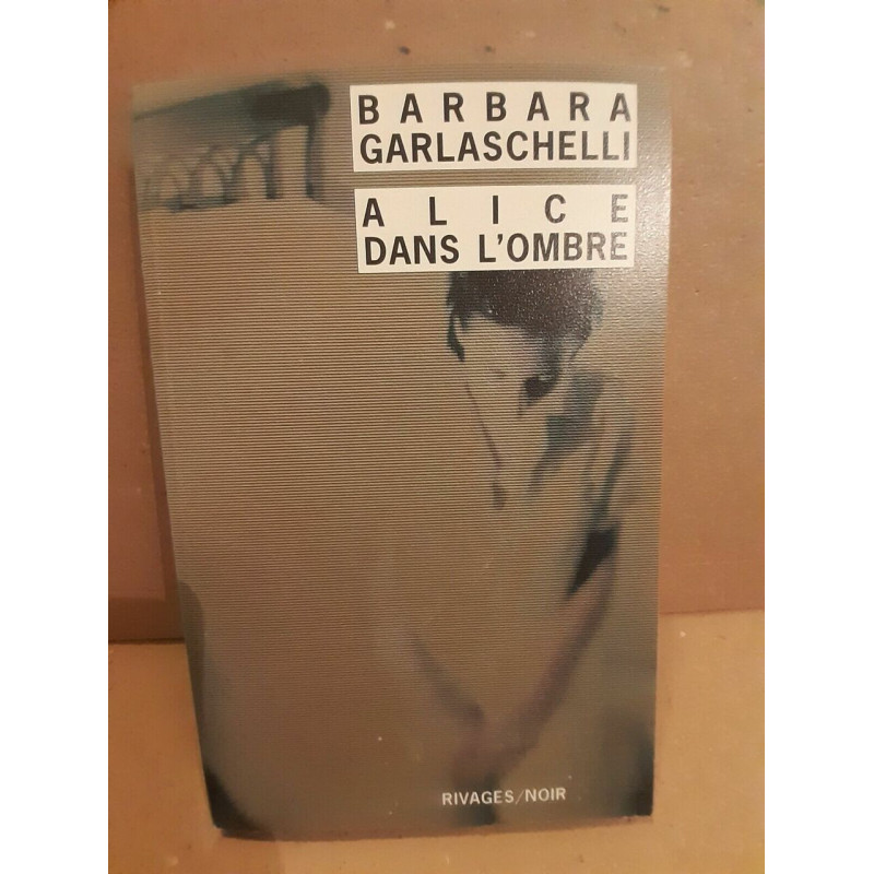 Alice dans l'ombre rivagesnoir