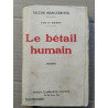 Victor Margueritte - Le bétail humain Ernest Flammarion