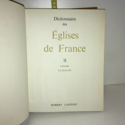 DICTIONNAIRE DES EGLISES DE FRANCE tome 2 CENTRE ET SUD EST Laffont