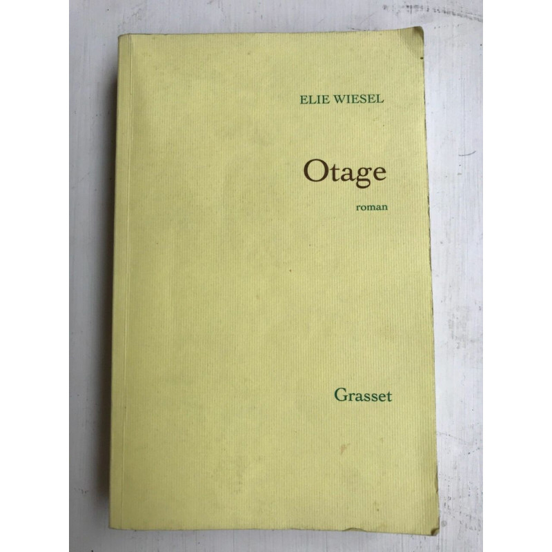 Elie Wiesel Otage grasset