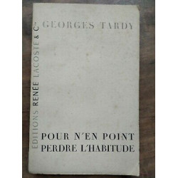 Pour n'en Point perdre L'habitude