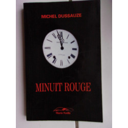 Michel DUSSAUZE Minuit Rouge éditions Marie Noelle Jura