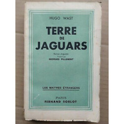 Terre de Jaguars Fernand sorlot